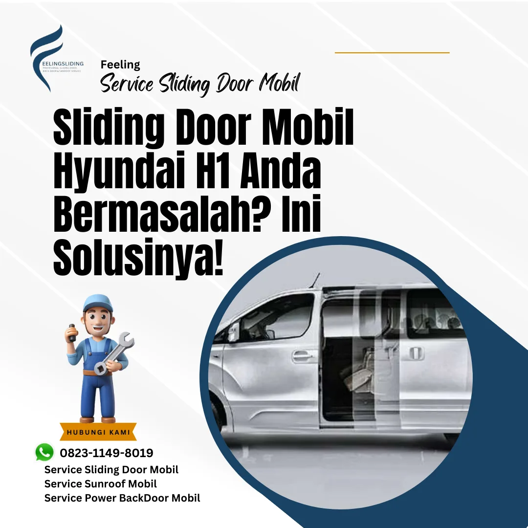 Sliding Door Mobil Hyundai H1 Bermasalah? Ini Solusinya!