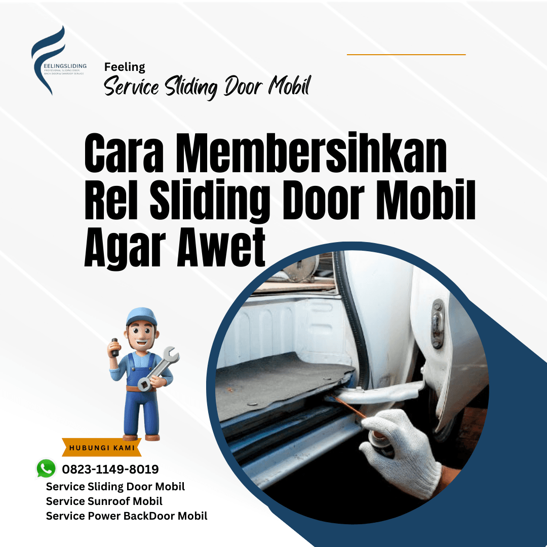 Cara Membersihkan Rel Sliding Door Mobil Agar Awet