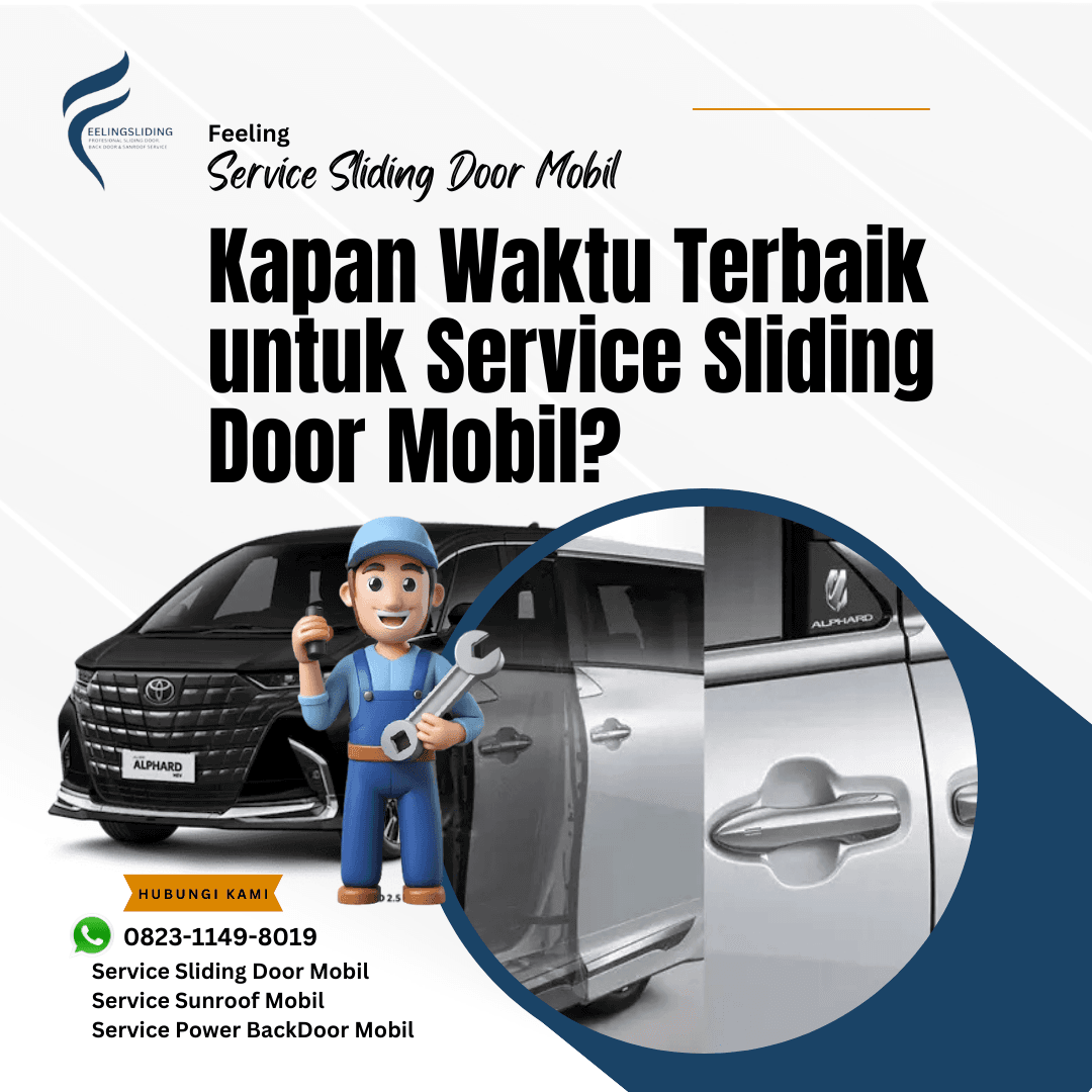 Kapan Waktu Terbaik untuk Service Sliding Door Mobil?