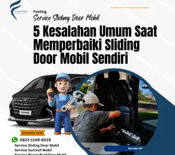 5 Kesalahan Umum Saat Memperbaiki Sliding Door Mobil Sendiri