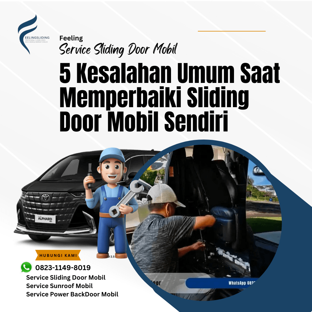 5 Kesalahan Umum Saat Memperbaiki Sliding Door Mobil Sendiri