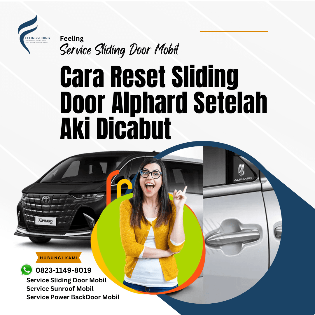 Cara Reset Sliding Door Alphard Usai Cabut Aki