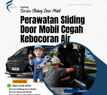 Perawatan Sliding Door Mobil Cegah Kebocoran Air