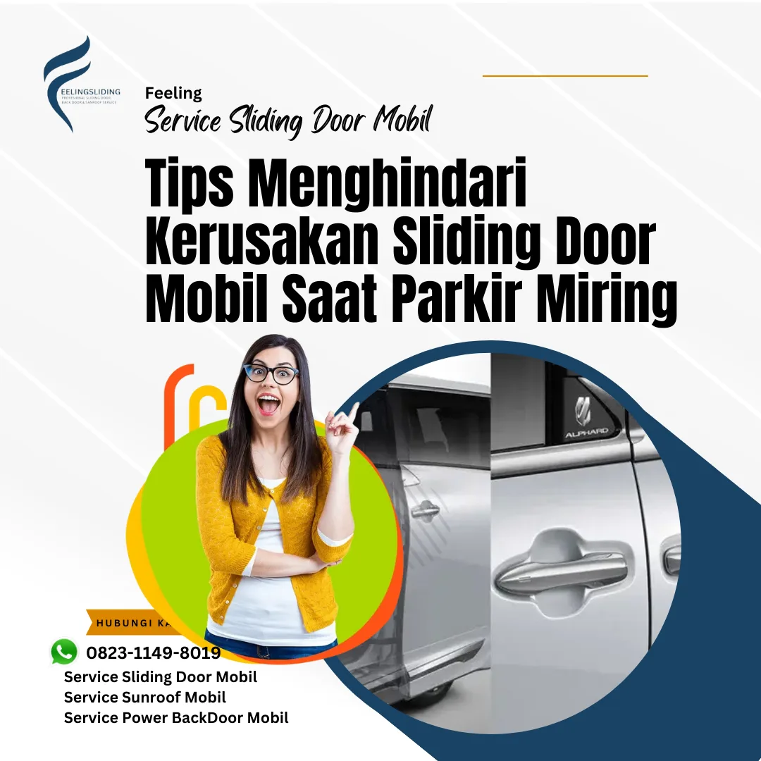 Tips Menghindari Kerusakan Sliding Door Mobil Saat Parkir Miring